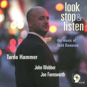 Tardo Hammer - Look Stop and Listen: The Music Of Tadd Dameron CD Ao yAՁz