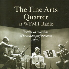 Fine Arts Quartet at Wfmt Radio - Unreleased Recordings of Broadcast Performances CD アルバム 【輸入盤】