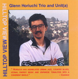Glenn Horiuchi - Hilltop View CD アルバム 【輸入盤】