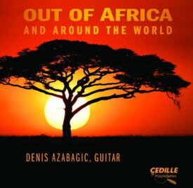 Denis Azabagic - Out of Africa ＆ Around the World CD アルバム 【輸入盤】