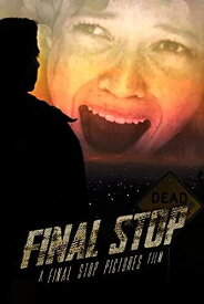 Final Stop DVD 【輸入盤】
