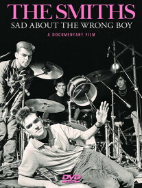 The Smiths: Sad About the Wrong Boy DVD 【輸入盤】