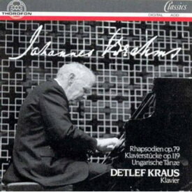 Brahms / Detlef Kraus - Ung Tanze Rhapsody CD アルバム 【輸入盤】