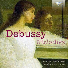 Debussy / Windsor / Ballista - Melodies CD アルバム 【輸入盤】