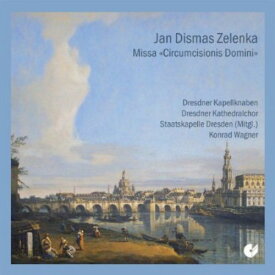 Zelenka / Ihle / Dresden Church Choir - Missa Circumcisionis Domini CD アルバム 【輸入盤】
