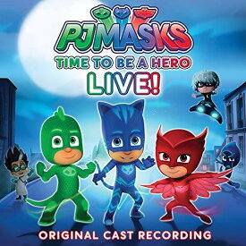 PJ Masks - Time To Be A Hero (original Cast Recording) CD アルバム 【輸入盤】