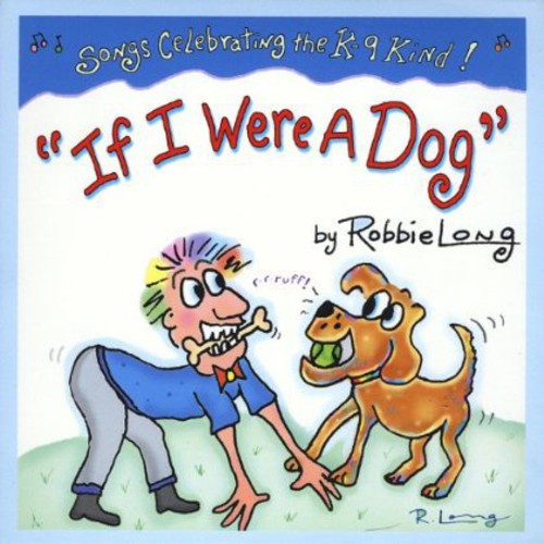 Robbie Long - If I Were a Dog CD アルバム 【輸入盤】