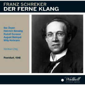 Schreker / Bensing / Frankfurt Radio 1948 Winfried - Der Ferne Klang CD アルバム 【輸入盤】