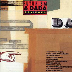 Futurism ＆ Dada Reviewed / Various - Futurism and Dada Reviewed CD アルバム 【輸入盤】