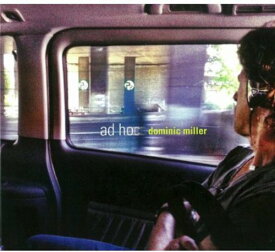 Dominic Miller - Ad Hoc CD アルバム 【輸入盤】