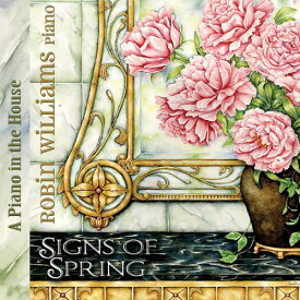 Robin Williams - Piano in the House: Signs of Spring CD アルバム 【輸入盤】