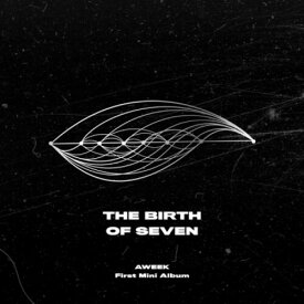 Aweek - The Birth of Seven (Incl. 44pg Booklet, Member Photocard + GroupPhotocard) CD アルバム 【輸入盤】