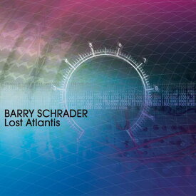Barry Schrader - Lost Atlantis: Schrader CD アルバム 【輸入盤】