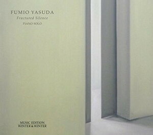 Fumio Yasuda - Fractured Silence CD Ao yAՁz