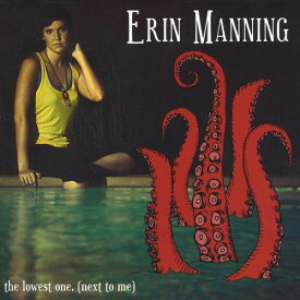 Erin Manning - Lowest One (Next to Me) CD アルバム 【輸入盤】