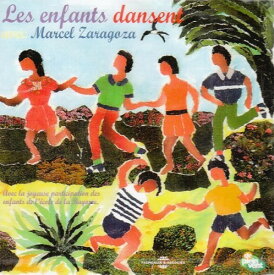 Marcel Zaragoza - Les Enfants Dansent CD アルバム 【輸入盤】