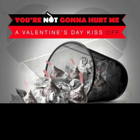 Various Artists - You're Not Gonna Hurt Me (A Valentine's Day Kiss Off) CD アルバム 【輸入盤】