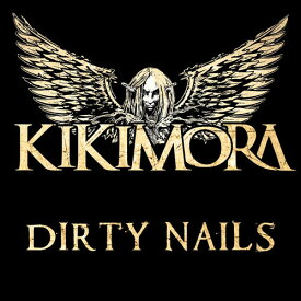 Kikimora - Dirty Nails CD アルバム 【輸入盤】