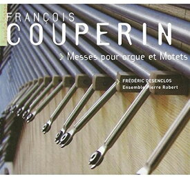 Couperin / Desenclos - Messes Pour Orgue CD アルバム 【輸入盤】