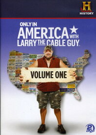 Only in America With Larry the Cable Guy: Volume 1 DVD 【輸入盤】