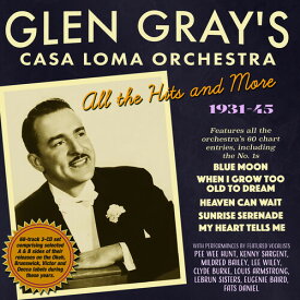 Glen Gray - Glen Gray's Casa Loma Orchestra CD アルバム 【輸入盤】