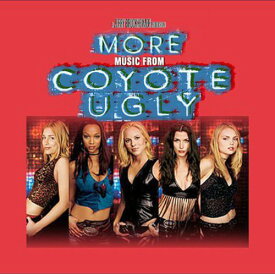 More Music From Coyote Ugly / O.S.T. - More Music from Coyote Ugly (オリジナル・サウンドトラック) サントラ CD アルバム 【輸入盤】