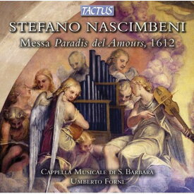 Nascimbeni / Forni / Umberto - Messa Paradis Del Amours 1612 CD アルバム 【輸入盤】