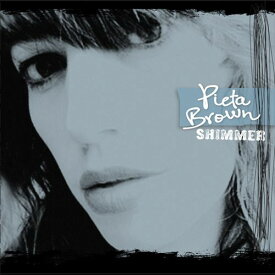 Pieta Brown - Shimmer CD アルバム 【輸入盤】