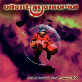 Silent Memorial - Cosmic Handball CD アルバム 【輸入盤】