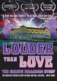 Louder Than Love: Grande Ballroom Story DVD 【輸入盤】