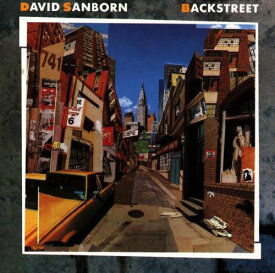 デヴィッドサンボーン David Sanborn - Backstreet CD アルバム 【輸入盤】