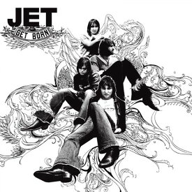 ジェット Jet - Get Born LP レコード 【輸入盤】