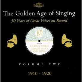 Golden Age of Singing 2: 1910-1920 / Various - Golden Age of Singing 2: 1910-1920 CD アルバム 【輸入盤】
