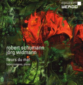 Robert Schumann / Widmann / Romano - Fleurs Du Mal CD アルバム 【輸入盤】