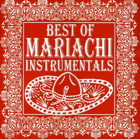 Mariachi Real de San Diego - Best of Mariachi Instrumentals CD アルバム 【輸入盤】
