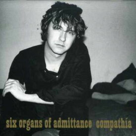 Six Organs of Admittance - Compathia CD アルバム 【輸入盤】