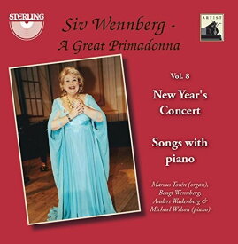 Kjerulf / Puccini / Toren / Wennberg / Wadenberg - Siv Wennberg: A Great Primadonna, Vol. 8 New Year's Concert CD アルバム 【輸入盤】