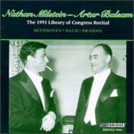 Beethoven / Bach / Brahms / Milstein / Balsam - 1953 Library of Congress Recital CD アルバム 【輸入盤】
