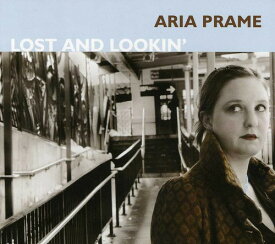 Aria Prame - Lost and Lookin' CD アルバム 【輸入盤】