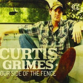 Curtis Grimes - Our Side Of The Fence CD アルバム 【輸入盤】