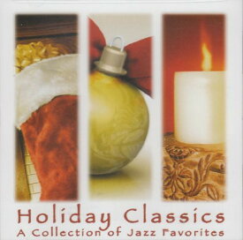 Holiday Classics: Coll of Jazz Fav (B ＆ N Only) / Va - Holiday Classics: Collection Of Jazz Favorites CD アルバム 【輸入盤】