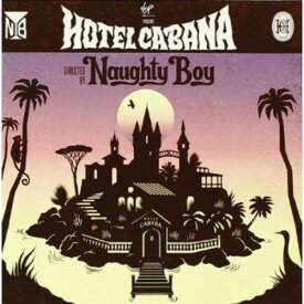 Naughty Boy - Hotel Cabana CD アルバム 【輸入盤】