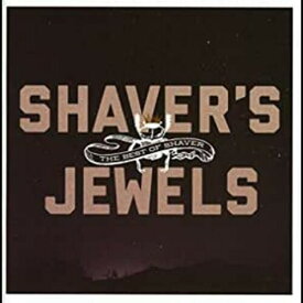 Shaver - Shaver's Jewels (Best of Shaver) CD アルバム 【輸入盤】