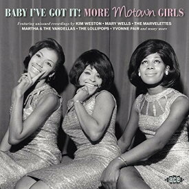 Baby I'Ve Got It: More Motown Girls / Various - Baby I've Got It: More Motown Girls CD アルバム 【輸入盤】