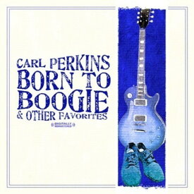 Carl Parkins - Born to Boogie ＆ Other Favorites CD アルバム 【輸入盤】