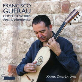 Guerau / Diaz-Latorre - Poema Harmonica: Complete Works for Guitar CD アルバム 【輸入盤】