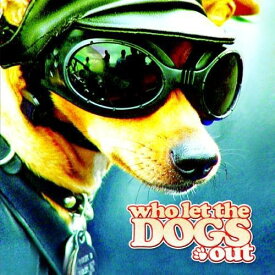Doggies - Who Let the Dogs Out CD アルバム 【輸入盤】