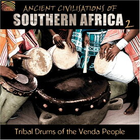 Ancient Civilization of Southern Africa 2: Tribal - Ancient Civilization Of Southern Africa, Vol. 2: Tribal Drums Of The Venda People CD アルバム 【輸入盤】