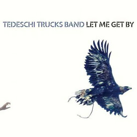 テデスキトラックスバンド Tedeschi Trucks Band - Let Me Get By LP レコード 【輸入盤】
