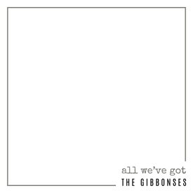 Gibbonses - All We've Got CD アルバム 【輸入盤】